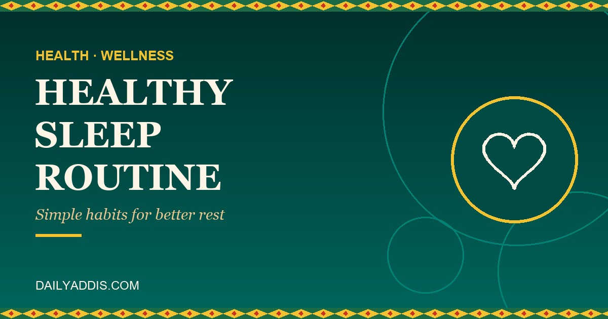 Healthy Sleep Routine: 7 Simple Habits for Better Rest