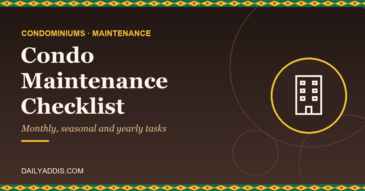 Condo Maintenance Checklist: Monthly and Yearly Tasks
